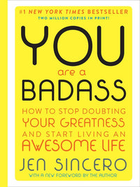 You are a Badass (Deluxe Edition): How to Stop Doubting Your Greatness and Start Living an Awesome Life (Special edition)