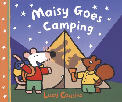 Maisy Goes Camping: A Maisy First Experience Book