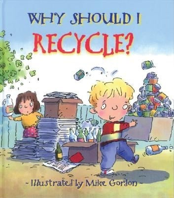 Why Should I Recycle?