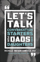 Let's Talk: Conversation Starters for Dads and Daughters