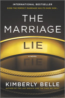 The Marriage Lie: A bestselling psychological thriller