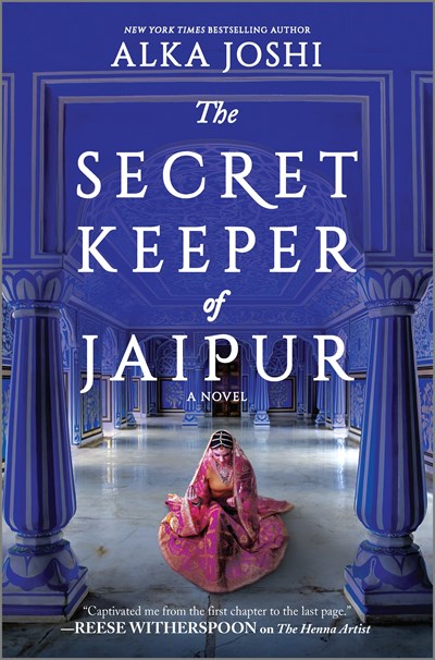 The Secret Keeper of Jaipur: A novel from the bestselling author of The Henna Artist