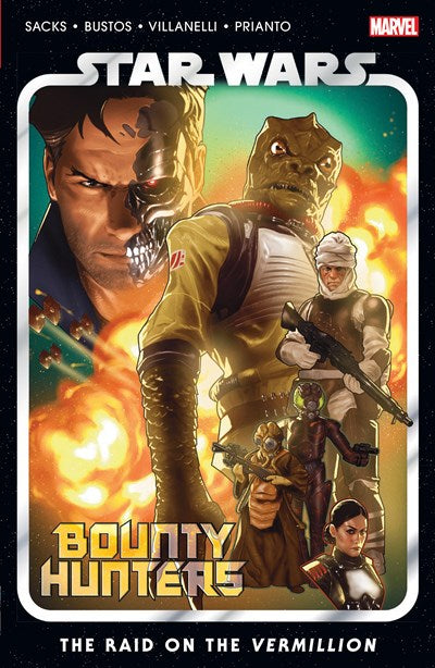 STAR WARS: BOUNTY HUNTERS VOL. 5 - THE RAID ON THE VERMILLION : The Raid on the Vermillion