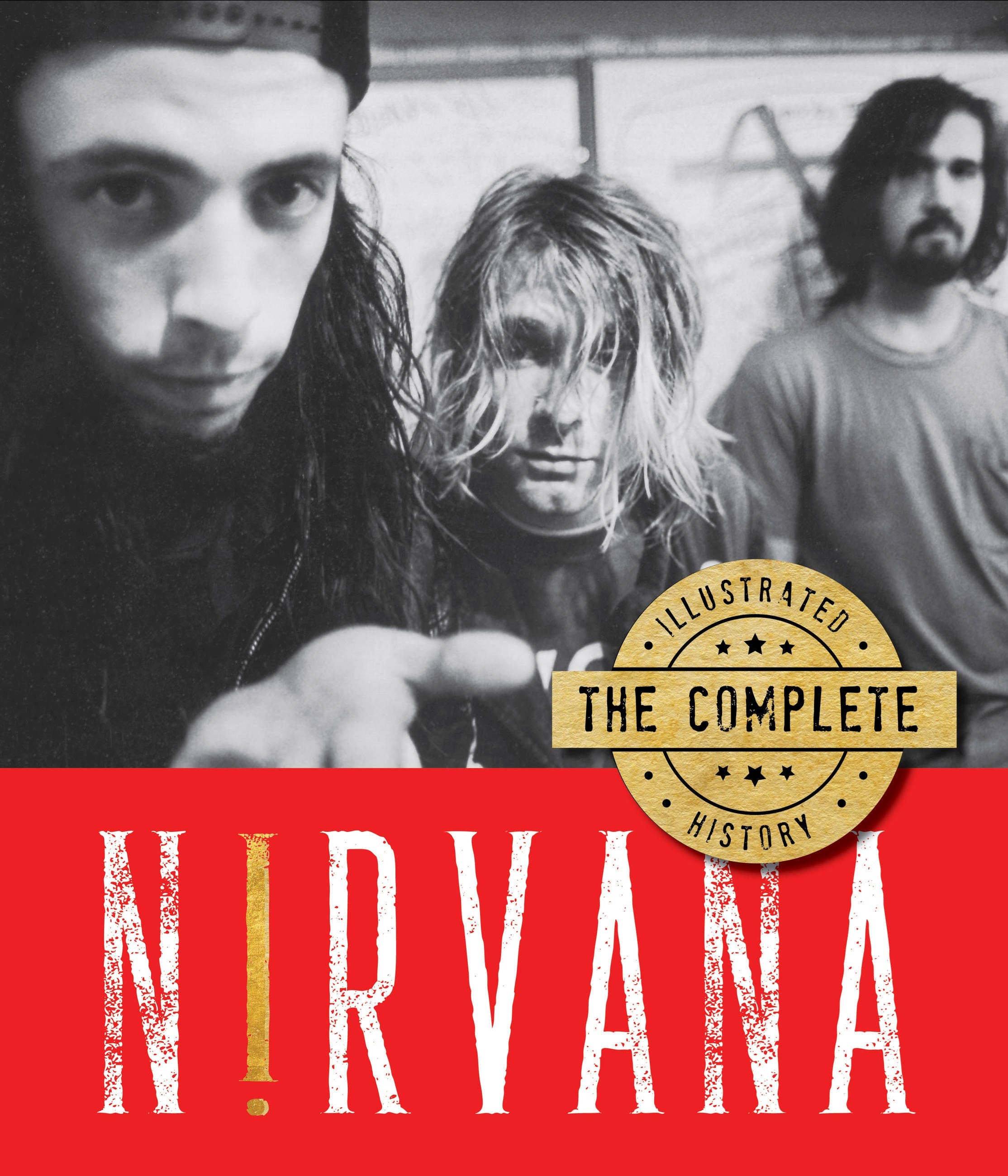 Nirvana: The Complete Illustrated History