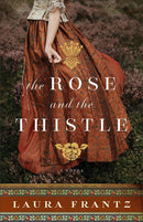 The Rose and the Thistle: A Novel