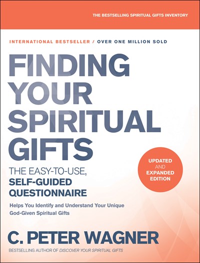 Finding Your Spiritual Gifts Questionnaire: The Easy-to-Use, Self-Guided Questionnaire (Revised)