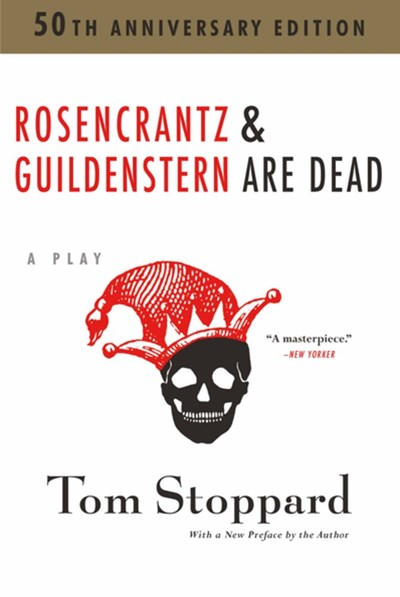 Rosencrantz and Guildenstern Are Dead: 50th Anniversary Edition