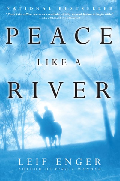 Peace Like a River: A Novel