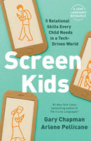 Screen Kids: 5 Relational Skills Every Child Needs in a Tech-Driven World