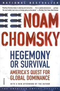 Hegemony or Survival: America's Quest for Global Dominance