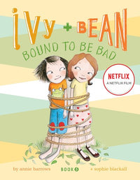 Ivy and Bean #5: Bound to be Bad : (Best Friends Books for Kids, Elementary School Books, Early Chapter Books)