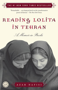 Reading Lolita in Tehran: A Memoir in Books