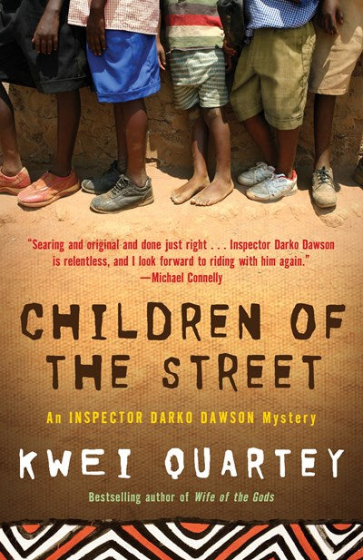 Children of the Street: An Inspector Darko Dawson Mystery