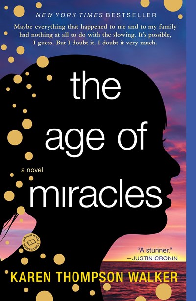 The Age of Miracles: A Novel