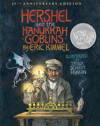 Hershel and the Hanukkah Goblins: 25th Anniversary Edition