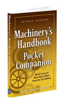 Machinery's Handbook Pocket Companion: Quick Access to Basic Data & More from the 31st Edition (2nd Edition)