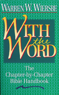 With the Word: The Chapter-by-Chapter Bible Handbook