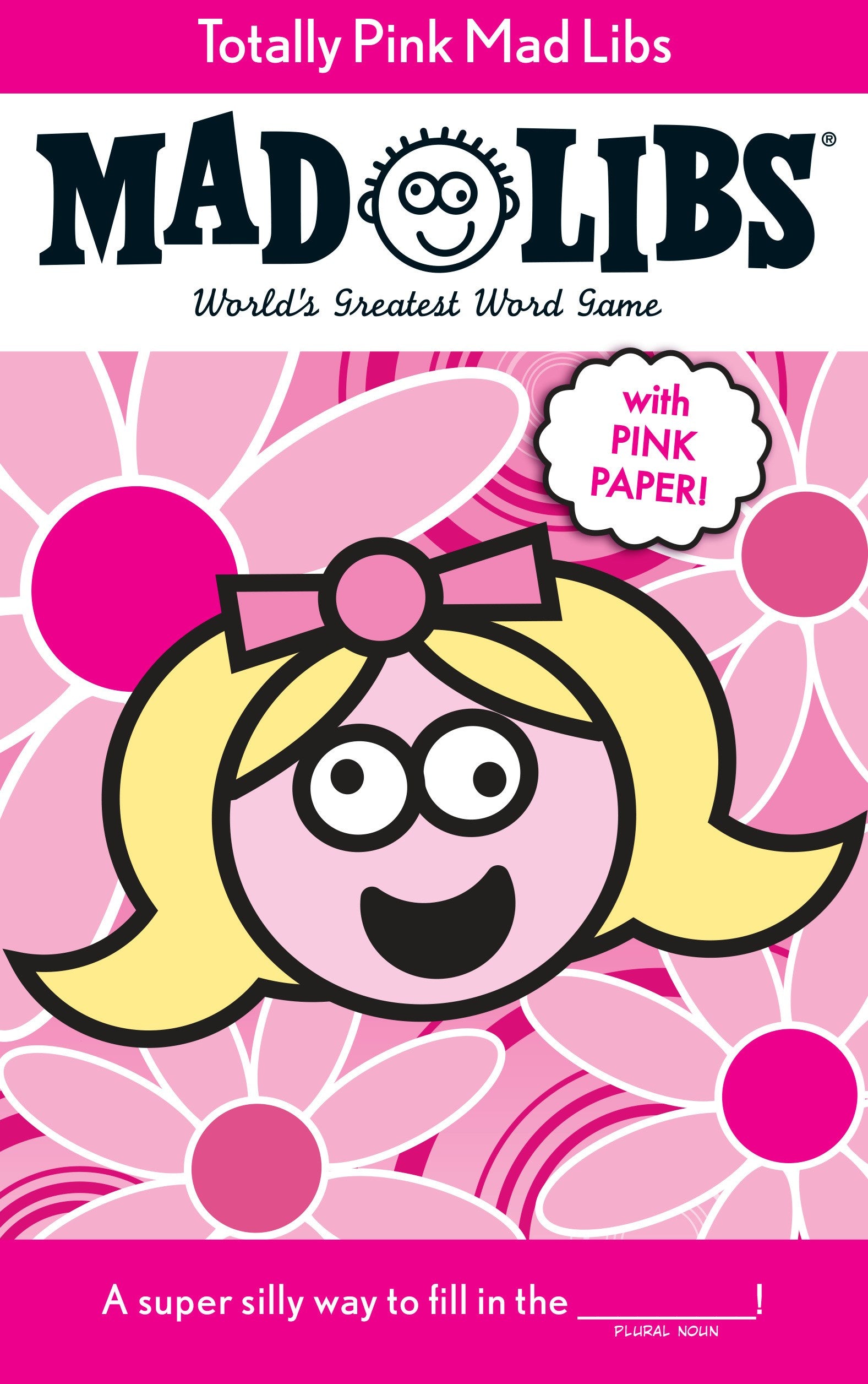 Totally Pink Mad Libs: World's Greatest Word Game