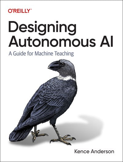 Designing Autonomous AI: A Guide for Machine Teaching