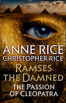 Ramses the Damned: The Passion of Cleopatra : The Passion of Cleopatra