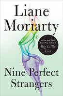 Nine Perfect Strangers: A Novel