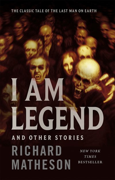 I Am Legend: And Other Stories