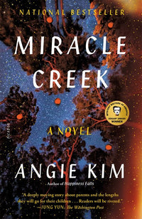 Miracle Creek: A Novel