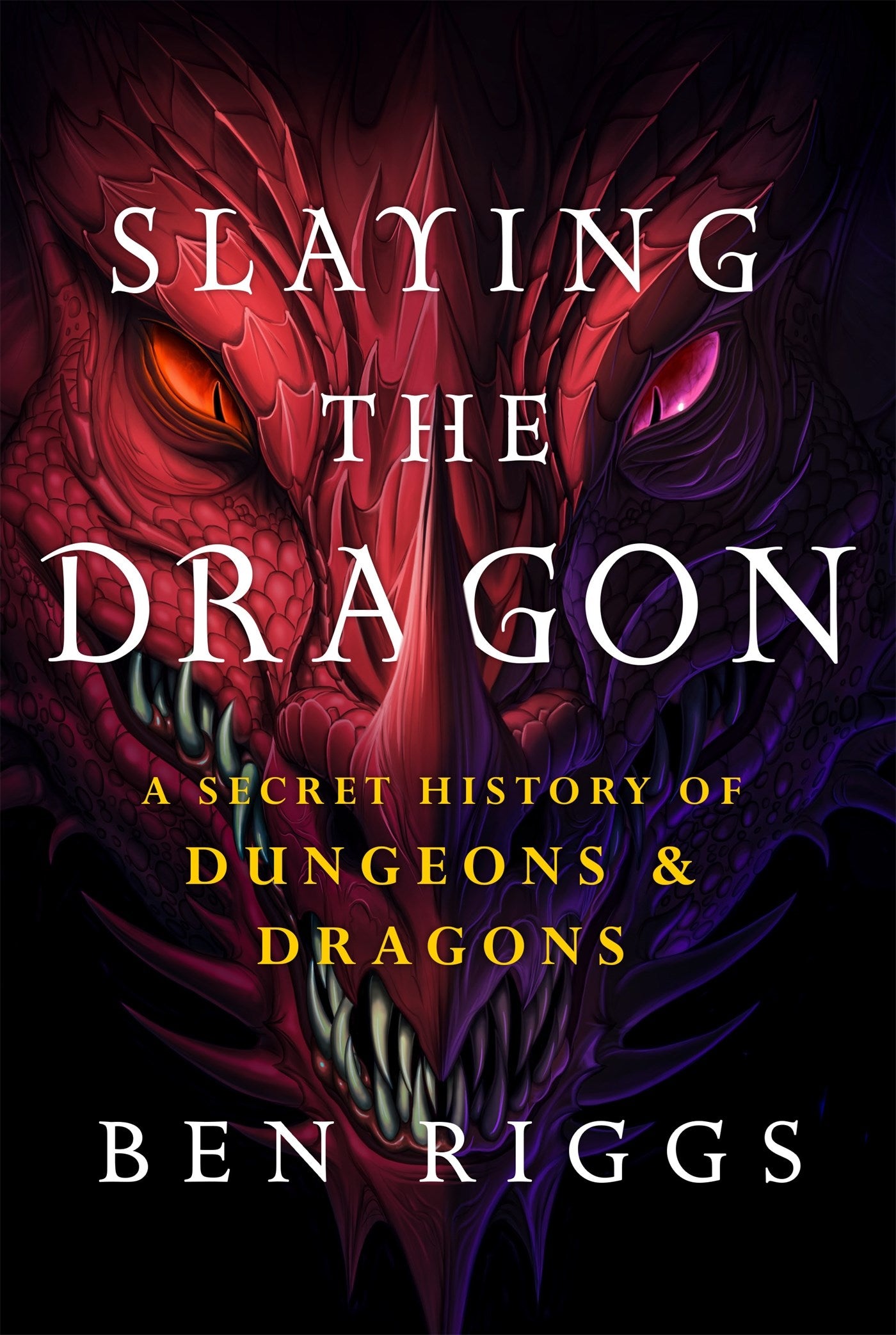 Slaying the Dragon: A Secret History of Dungeons & Dragons