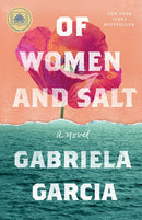 Of Women and Salt: A Novel