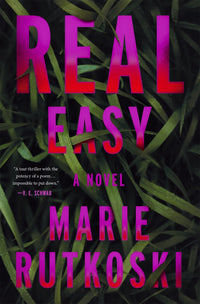 Real Easy: A Novel