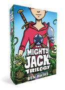 The Mighty Jack Trilogy Boxed Set: Mighty Jack, Mighty Jack and the Goblin King, Mighty Jack and Zita the Spacegirl