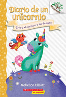 Diario de un Unicornio #2: Iris y el cachorro de dragón (Bo and the Dragon-Pup) : Un libro de la serie Branches