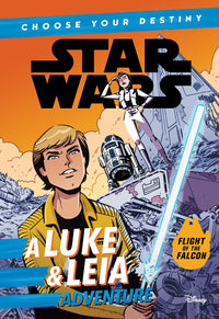 Star Wars: A Luke & Leia Adventure : A Choose Your Destiny Chapter Book