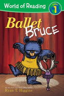 World of Reading: Mother Bruce: Ballet Bruce : Level 1