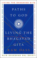 Paths to God: Living the Bhagavad Gita