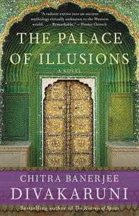 The Palace of Illusions: A Novel