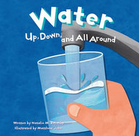 Water: Up, Down, and All Around