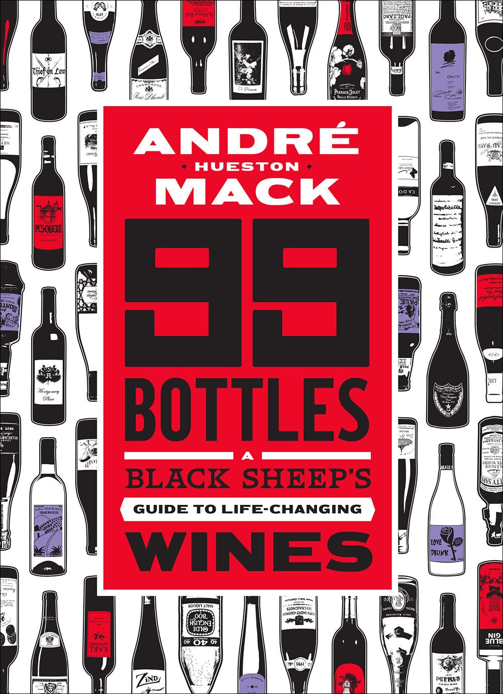 99 Bottles: A Black Sheep’s Guide to Life-Changing Wines