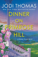 Dinner on Primrose Hill: A Heartwarming Texas Love Story