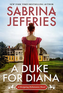 A Duke for Diana: A Witty and Entertaining Historical Regency Romance