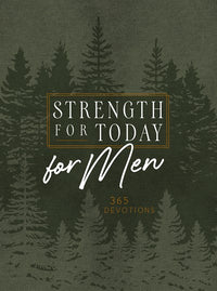 Strength for Today for Men: 365 Devotions