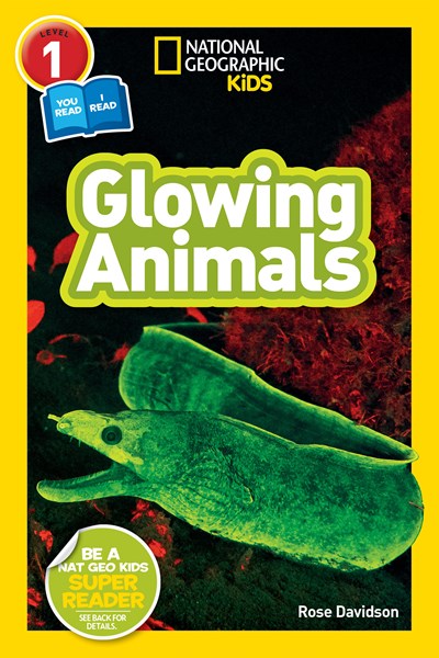 National Geographic Readers: Glowing Animals (L1/CoReader)