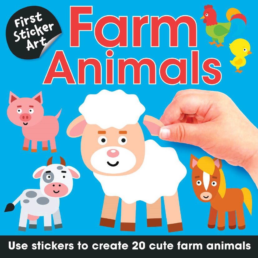 First Sticker Art: Farm Animals : Use Stickers to Create 20 Cute Farm Animals