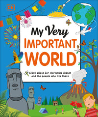 My Very Important World: For Little Learners who want to Know about the World