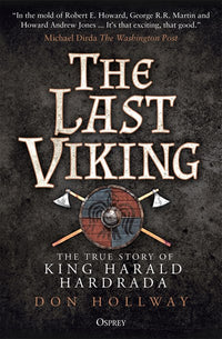 The Last Viking: The True Story of King Harald Hardrada