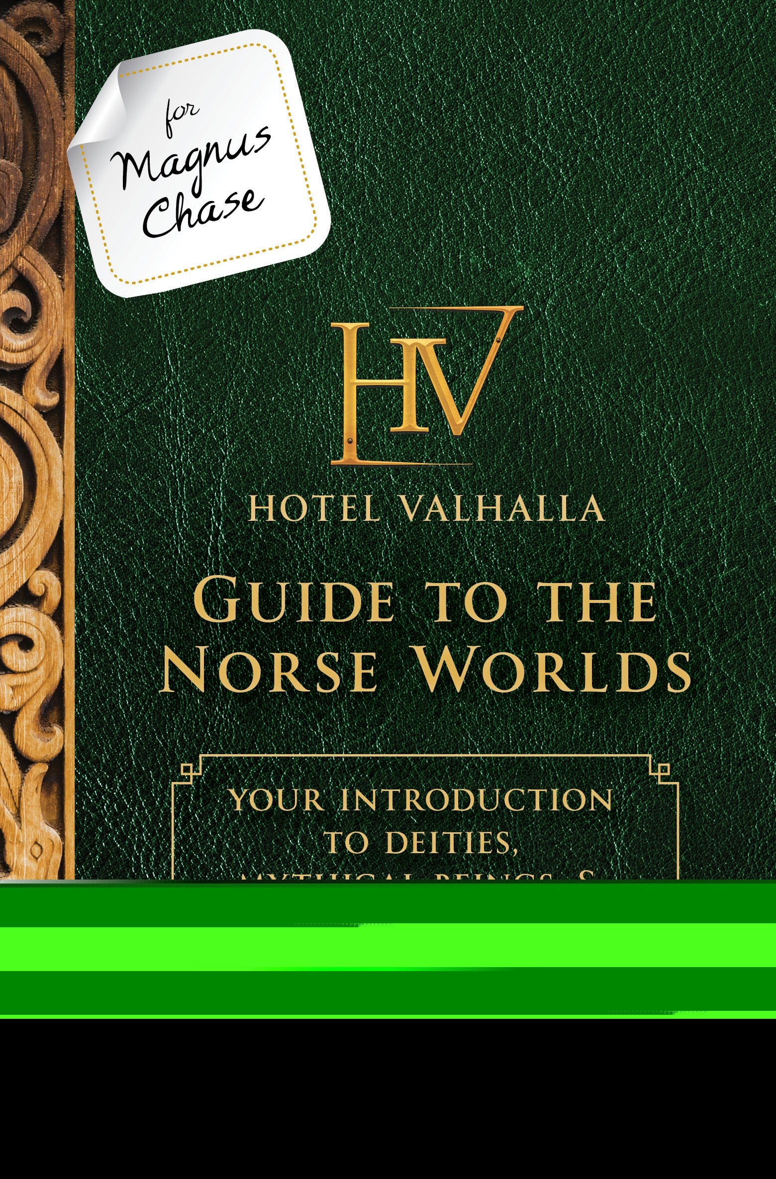 For Magnus Chase: Hotel Valhalla Guide to the Norse Worlds-An Official Rick Riordan Companion Book : Your Introduction to Deities, Mythical Beings, & Fantastic Creatures