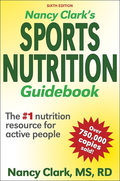 Nancy Clark's Sports Nutrition Guidebook  (6th Edition)