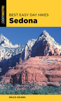 Best Easy Day Hikes Sedona  (3rd Edition)