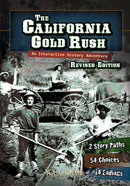 The California Gold Rush: An Interactive History Adventure (Revised)