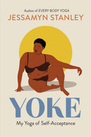 Yoke: My Yoga of Self-Acceptance